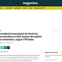 El mercado transaccional de Amrica Latina moviliza un 26% menos de capital hasta noviembre, segn TTR Data